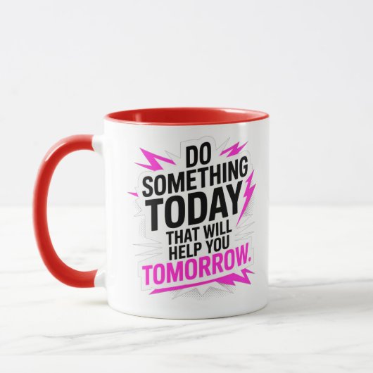 Doe Vandaag Iets Dat Je Morgen Helpt – Mok (Links)