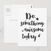Doe vandaag iets Geweldige - Inspirerend Kaart (Voorkant / Achterkant)