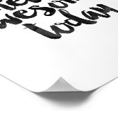 Doe vandaag iets Geweldige Poster (Hoek)