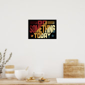 Doe vandaag iets poster (Keuken)
