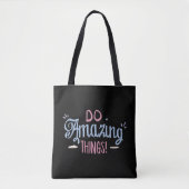 Doe verbluffende dingen tote bag (Voorkant)