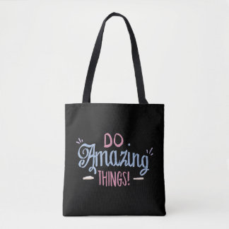 Doe verbluffende dingen tote bag