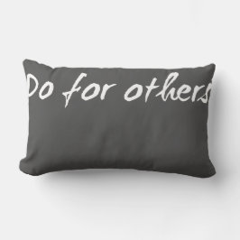 Doe voor anderen Lumbar Pillow Kussen