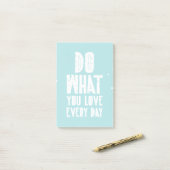 Doe waar je elke dag van houdt post-it® notes (Op bureau)