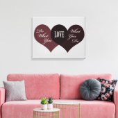 Doe waar je van houdt canvas afdruk (Insitu (Woonkamer))