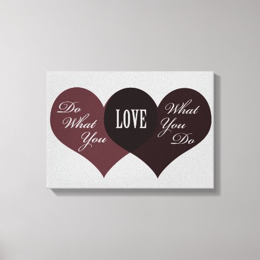 Doe waar je van houdt canvas afdruk (Voorkant)