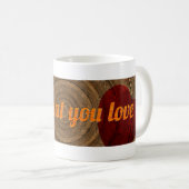 Doe waar je van houdt koffiemok (Voorkant rechts)