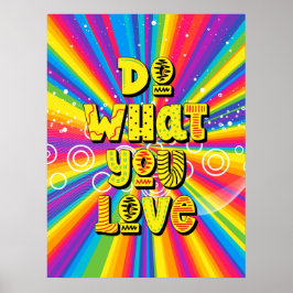 Doe waar je van houdt! Motivatie Poster