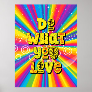 Doe waar je van houdt! Motivatie Poster