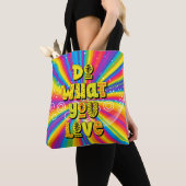 Doe waar je van houdt! Motivatie Tote Bag (Dichtbij)