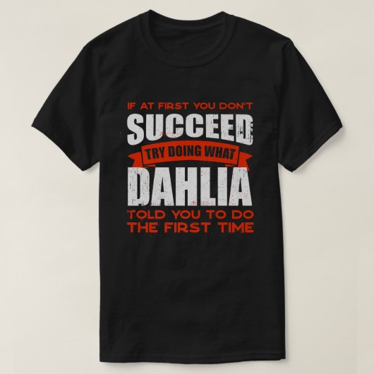 Doe wat Dahlia je vertelde om vriendennaam Boeddy T-shirt (Design voorkant)