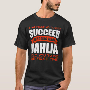 Doe wat Dahlia je vertelde om vriendennaam Boeddy  T-shirt