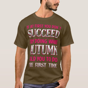 Doe wat de herfst u vertelde om Naam Positief Cita T-shirt