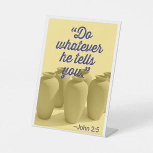 Doe wat hij je zegt, John 2:5 Reclamebord Met Voetstuk