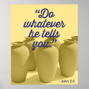Doe Wat Hij Zegt Johannes 2:5 Poster
