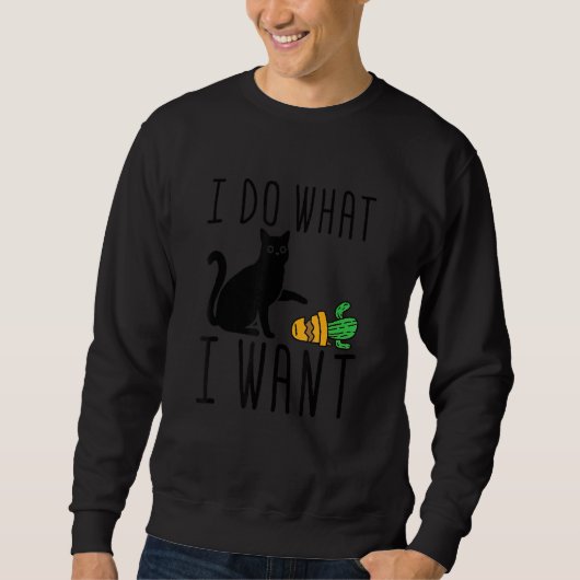 Doe wat ik wil dat Cute Black Cat Cactus Graphic Trui (Voorkant)