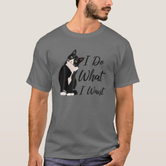 Doe wat ik wil dat Tuxedo Cat Mam Cute Graphic T-shirt
