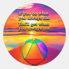 Doe Wat Je Altijd Deed Herstelmotto Zonsopgang Ronde Sticker