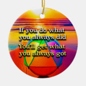 Doe wat je altijd deed Recovery Slogan Ornament (Voorkant)