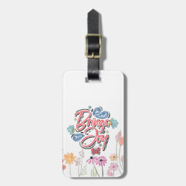 Doe wat je brengt Joy Floral en Butterfly quote Bagagelabel