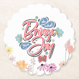 Doe wat je brengt Joy Floral en Butterfly quote Kartonnen Onderzetters