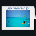 DOE WAT JE GEBEURT, SON - BIRTHDAY WISHEERT<br><div class="desc">Deze kaart is ideaal voor de ZON EN DE WINDSURFER OF ATHLETE DIE U WILT ZEGGEN "GEWELDIG DOEN WAT U OP UW GROTE DAG LIGT"</div>