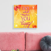 Doe wat je gelukkig maakt canvas afdruk (Insitu (Woonkamer))