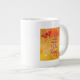 Doe wat je gelukkig maakt grote koffiekop