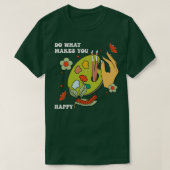 Doe wat je gelukkig maakt t-shirt (Design voorkant)