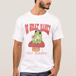 Doe wat je gelukkig maakt t-shirt