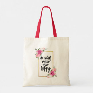 Doe wat je Gelukkig maakt Tote Bag