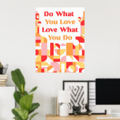 Doe Wat Je Leuk Vindt Poster  (Thuiskantoor)
