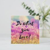"Doe wat je leuk vindt" Typografie Citaat Flowers (Staand voorkant)