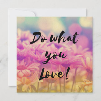 "Doe wat je leuk vindt" Typografie Citaat Flowers