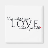 Doe wat je leuk vindt wat je doet Inspirerend quot Magneet (Voorkant)