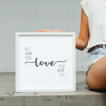 Doe wat je leuk vindt wat je doet moderne decorati