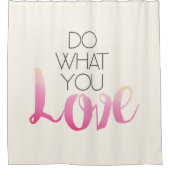 Doe wat je liefhebt 2 douchegordijn (Voorkant)