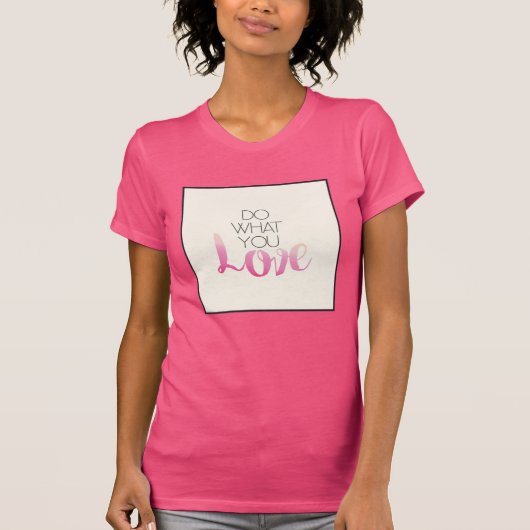 Doe wat je liefhebt 2 t-shirt (Voorkant)