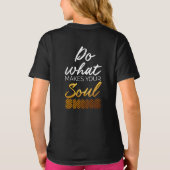 Doe wat je Soul doet schijnen T-shirt (Achterkant)