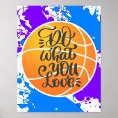 Doe wat je van Basketball Poster houdt (Voorkant)