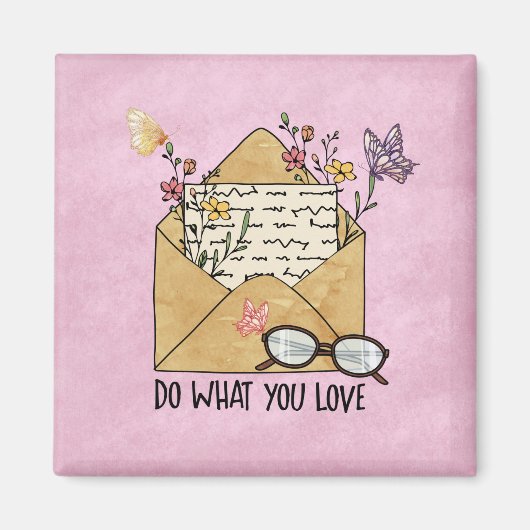 Doe wat je van wilde bloemen houdt. magneet (Voorkant)