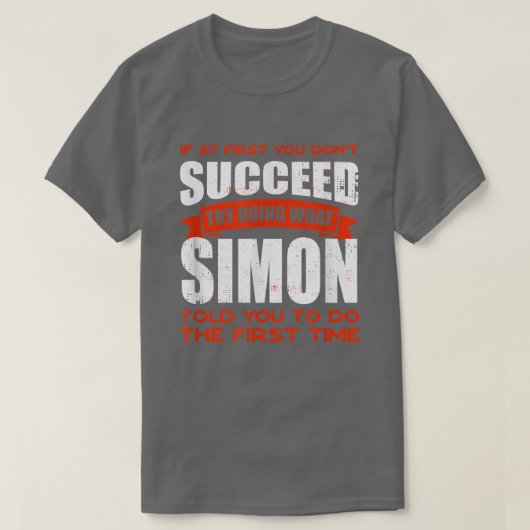 Doe wat Simon je vertelde om vriendennaam Buddy Ni T-shirt (Design voorkant)