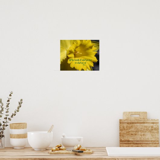 Doe wat u van Daffodil Inspirerend Rumi Quote houd Poster (Keuken)
