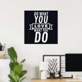 Doe wat u van liefde houdt wat u doet poster (Thuiskantoor)