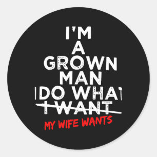 Doe Wat Vrouw Wil Funny Cadeau voor Echtgenoot van Ronde Sticker