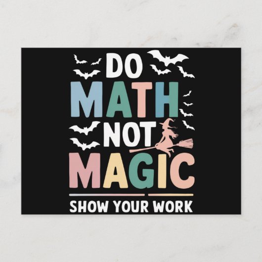 Doe Wiskunde niet Magic Wiskunde Leraar Show uw we Briefkaart (Voorkant)