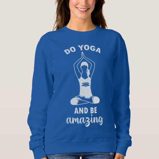 Doe yoga en wees verbluffend trui (Voorkant)