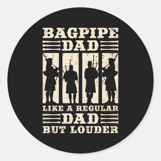 Doedelzak vader als een gewone vader, maar luider  ronde sticker (Voorkant)