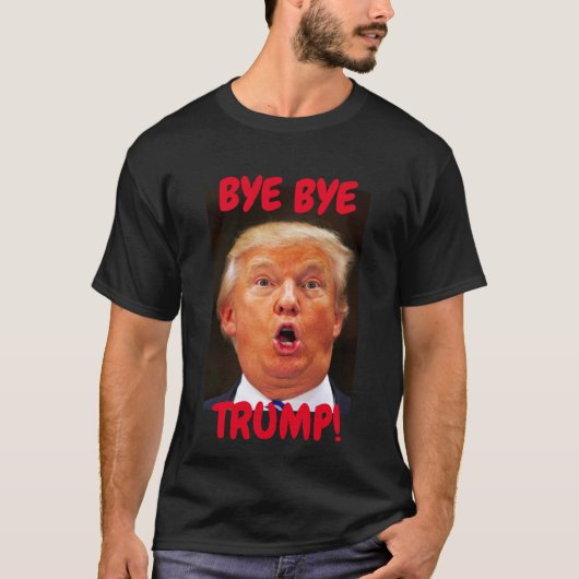 Doei Trump zeg Vaarwel Trump voor President T-shirt (Voorkant)