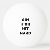 Doel hoog hit hard Motivatie citaat Pingpongbal (Voorkant)